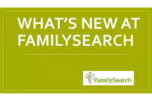 What's New at FamilySearch